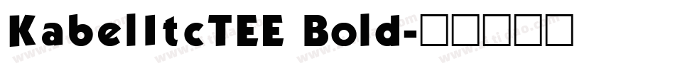 KabelItcTEE Bold字体转换
